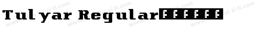 Tulyar Regular字体转换